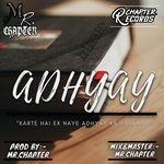 ADHYAY - Mr. Chapter Song Download